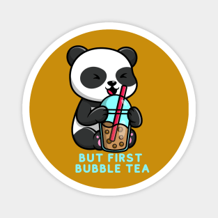 But First bubble tea Cute kawaii bubble tea lover panda Magnet